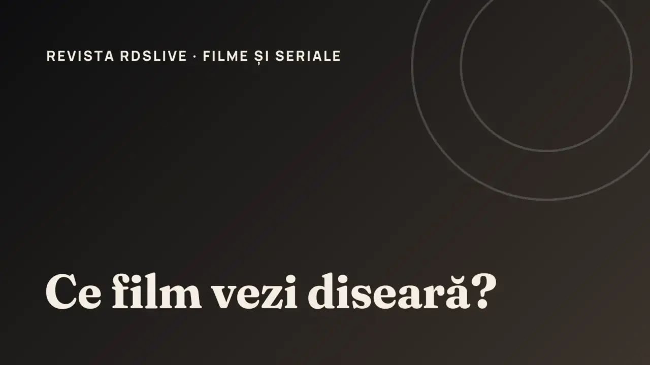 Copertă Revista RdsLive: Cum alegi un film la TV în seara asta: genuri, ore și canalele potrivite