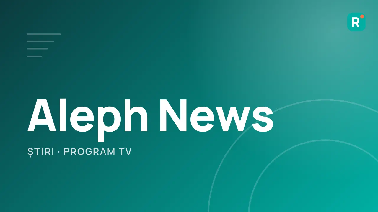 Aleph News live – știri și emisiunile zilei | RDSLive
